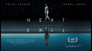 Next Exit - Trailer © 2022 Science Fiction, Drama