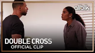 Just Admit That You F*cked Her! (Clip) | Double Cross | An ALLBLK Original Series