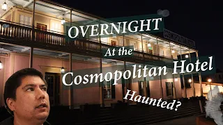 Overnight at one of San Diego's Scariest Hotels; Exploring the Cosmopolitan Hotel (Haunted ?)