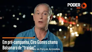 Em pré-campanha, Ciro Gomes chama Bolsonaro de “traidor”