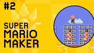 Super Mario Maker || #2: I don't even