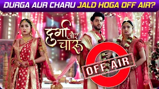 Durga Charu Jald Hoga OFF AIR, Fans Show Ko OFF AIR Naa Karne Ki Makers Se Kar Rahe Hain Maang