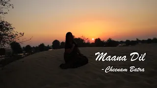 Maana Dil | Female Cover 2020 | Cheenam Batra | Good Newwz | B Praak