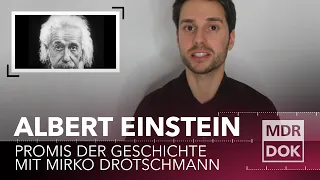 Albert Einstein | Promis der Geschichte erklärt von Mirko Drotschmann | MDR DOK