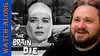 He's gonna do WHAT now?! | The Brain That Wouldn't Die (1962) Watch-Along