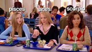 mean girls as zodiac signs ☆