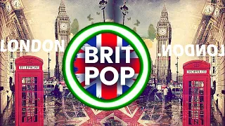 Britpop & Post- Britpop Greatest Hits Full Collection- Top Britpop Mix