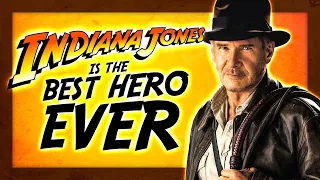 Why Indiana Jones is the PERFECT Hero