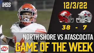 North Shore vs Atascocita - 2022 Week 15 Football Game of the Week