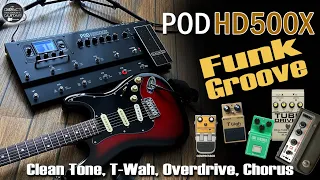 POD HD500X FUNK GROOVE Cory Wong style / Clean, T-Wah, Overdrive, Chorus / Stratocaster