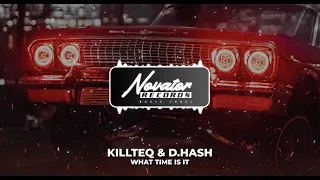 KILLTEQ & D.Hash - What Time Is It