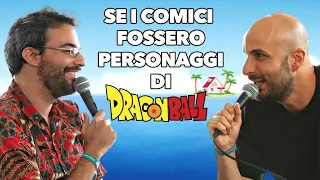 Stefano Rapone paragona i comici italiani ai personaggi di Dragon Ball