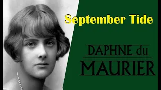 September Tide by Daphne Du Maurier