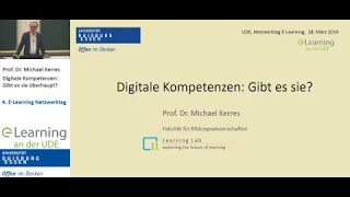 Michael Kerres: Gibt es "digitale Kompetenzen"? Vortrag, März 2019, Universität Duisburg-Essen