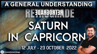 Retrograde Saturn in Capricorn | 2022 | A general Understanding | Punneit