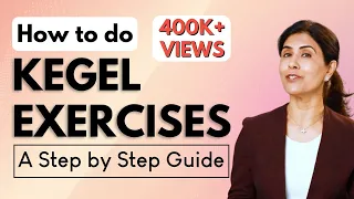 How to do Kegels Exercises? (Vaginal Tightening / Pelvic Floor Exercises) Dr Anjali Kumar | Maitri