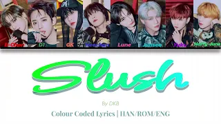 Slush by DKB (다크비) | Colour Coded Lyrics (KOR/ROM/ENG)