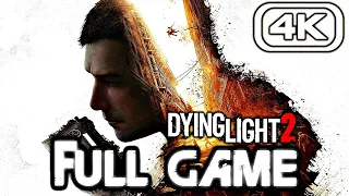 DYING LIGHT 2 Gameplay Walkthrough FULL GAME [4K 60FPS PC ULTRA RTX] No Commentary