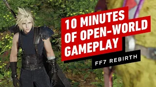 Final Fantasy 7 Rebirth: 10 Minutes of Open-World Gameplay (No Commentary)