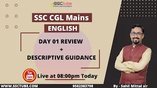 SSC CGL Mains | English | Day 01 Review | Descriptive Guidance | By Sahil Mittal Sir