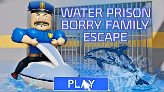 Water Prison Borry Family Escape! Obby! |Full Gameplay Walkthrough | roblox obby