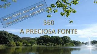 A PRECIOSA FONTE   HINO 360 HARPA CRISTÃ