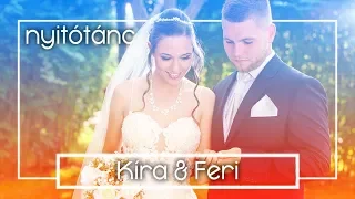 Kíra & Feri esküvői nyitótánc - 2019