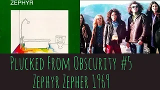 Plucked From Obscurity #5 Zephyr Zephyr 1969