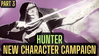 Hunter New Character Campaign in Season of the Wish - Part 3 - New Light - Destiny 2
