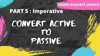 Convert active to passive voice | Imperative Sentence | Part 5 | Examples | Exercise