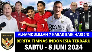 TOP 7 🔴 Berita Timnas Indonesia Hari Ini ~ Sabtu, 8 Juni 2024 ~ Kabar Timnas Terbaru