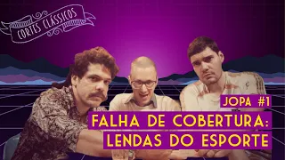 Lendas do Esporte no FALHA DE COBERTURA 57 com Craque Daniel e Cerginho - JOPA #01 | Cortes do João