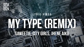 Saweetie, Jhene Aiko, City Girls - My Type (Remix) | Lyrics