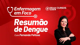 Enfermagem em foco - Resumão de Dengue com Fernanda Barboza