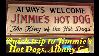 FriYAY FUN, after work trip south to Jimmie’s Hot Dogs, from Warner Robins Ga to Albany Ga 1.5 hours