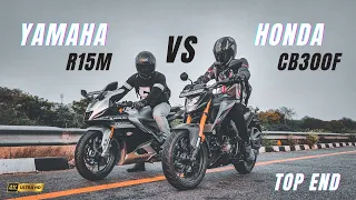 Yamaha R15M Vs Honda CB300F Top End Race | 😱150cc Vs 300cc | Aesa Hoga Socha Nhi Tha😵‍💫