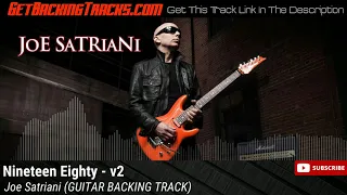 Joe Satriani - Nineteen Eighty - v2 GUITAR BACKING TRACK