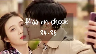 Kiss on cheek || 34+35 || Kdrama Multifandom