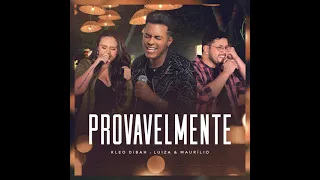 Kleo Dibah - Provavelmente - (Ao Vivo)