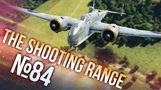 War Thunder: The Shooting Range | Episode 84