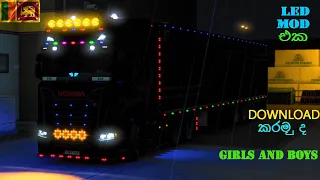 ETS 2 LED LIGHT MOD / එක DOWNLOAD කරමු ද / Girl And Boys...