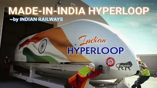 Made-in-India HYPERLOOP by Indian Railways - 2x Faster than Planes!