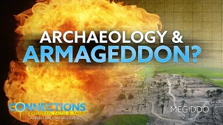 What does Archaeology reveal about Armageddon? | BLP Connections: Megiddo