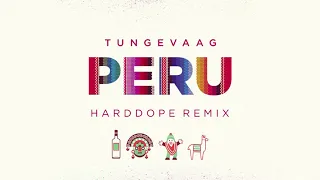 Tungevaag - Peru (Harddope Remix)