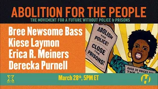 Abolition for the People: Movement for a Future Without Police & Prisons