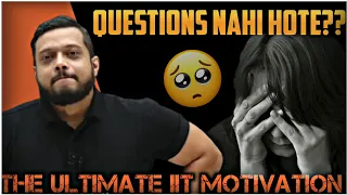 Questions नही होते 😭| Where is the problem | IIT/NEET Motivation 🔥| Rajwant Sir | Physics Wallah