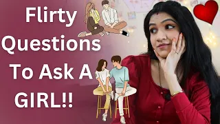 7 Flirty Questions To Ask To A Girl (Decent & Flirty) | Mayuri Pandey