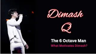 What Motivates Dimash Q?