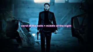 carol of the bells × middle of the night (slowed and reverb)