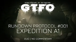 GTFO - Expedition A1 [Beta Rundown #001] [Duo/No Commentary]